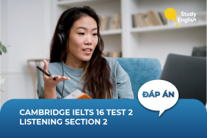 Cambridge IELTS 16 Test 2 Listening Section 2