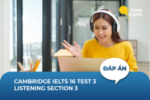 Cambridge IELTS 16 Test 3 Listening Section 3