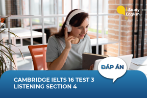 Cambridge IELTS 16 Test 3 Listening Section 4