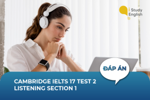 Cambridge IELTS 17 Test 2 Listening Section 1