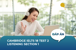Cambridge IELTS 18 Test 2 Listening Section 1