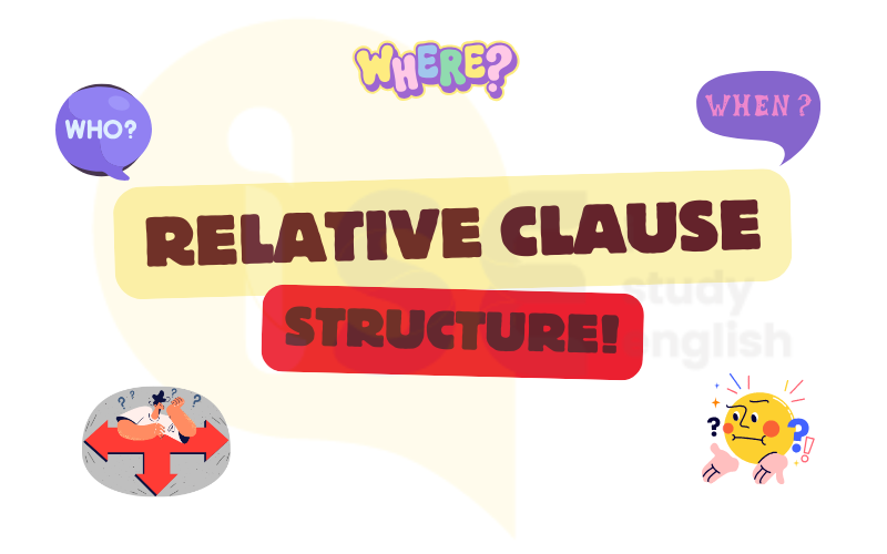 Cấu trúc Mệnh đề quan hệ (Relative Clause)