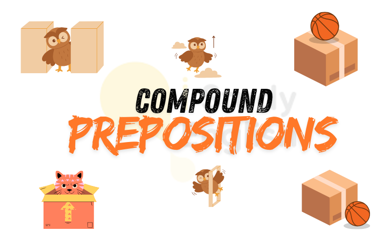 Giới từ kép (Compound Prepositions)