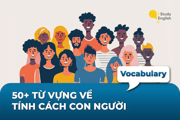 Từ vựng về tính cách con người